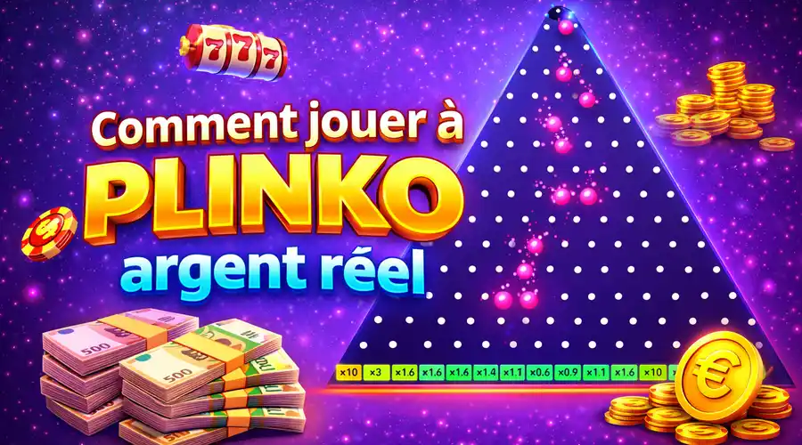 Сomment jouer à Plinko argent réel